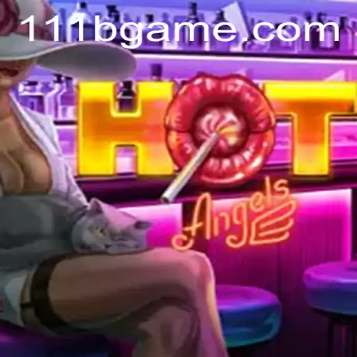 HotAngels: Descubra o Mundo Empolgante do Novo Jogo com Atras de 111B